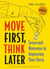 Move First, Think Later - Sense and Nonsense in Improving Your Chess