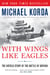 With Wings Like Eagles - A History of the Battle of Britain