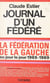 Journal d'un fédéré, 1965-1969 - La Fédération de la Gauche au jour le jour