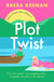 Plot Twist - The friends-to-lovers romcom winner of the Debut Romantic Novel Award 2025!