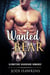 Wanted Bear - Glowstone Guardians Bear Shifter Romance, #2