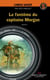 Le fantôme du capitaine Morgan - Caméra Danger Tome 5