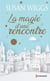La magie d'une rencontre - Une romance de Noël en édition collector , le cadeau de Noël idéal !