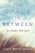The Space in Between - An Empath's Field Guide