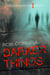 Darker Things - The Lockman Chronicles, #1