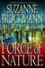 Force of Nature - A Novel