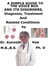 A  Simple  Guide  to  the Voice Box and Its Disorders,  Diagnosis, Treatment  and  Related Conditions