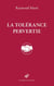 La Tolérance pervertie