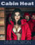 Cabin Heat - A Cuckold Story