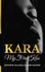 Kara My First Kiss - Kara Trilogy, #1