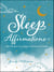 Sleep Affirmations - 200 Phrases for a Deep and Peaceful Sleep