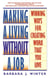 Making a Living Without a Job - Winning Ways For Creating Work That You Love