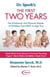 Dr. Spock's The First Two Years - The Emotional and Physical Needs of Children from Birth to Age 2