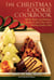 The Christmas Cookie Cookbook - All the Rules and Delicious Recipes to Start Your Own Holiday Cookie Club