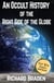 An Occult History of the Right Side of the Globe