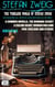The Timeless World of Stefan Zweig. Biographical, Fiction and Historical Works (8 Books) - A Summer Novella, The Burning Secret, A Failing Heart, Romain Rolland, Paul Verlaine and Others