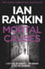 Mortal Causes - The number one bestselling series that inspired BBC One’s REBUS