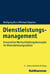 Dienstleistungsmanagement - Innovative Wertschöpfungskonzepte im Dienstleistungssektor