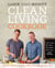 Clean Living Cookbook - Delicious paleo food to help you change your life