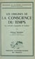 Les origines de la conscience du temps - Les attitudes temporelles de l'enfant