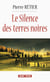Le Silence des Terres-Noires - Thriller