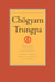 The Collected Works of Chögyam Trungpa: Volume 3 - Cutting Through Spiritual Materialism; The Myth of Freedom; The Heart of the Buddha; Selected Writings