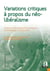 Variations critiques à propos du néolibéralisme - Aspects philosophiques, politiques, économiques et éducatifs
