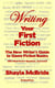 Writing Your First Fiction, 350+ Tips and Techniques for the Savvy Writer