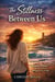 The Stillness Between Us: A Journey of Grief, Healing, and Finding Yourself Again