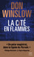 La cité en flammes - La nouvelle trilogie explosive de Don Winslow : noire, épique, magistrale !