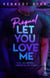 Let You Love Me - Prequel