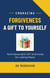 Forgiveness: A Gift to Yourself