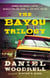 The Bayou Trilogy - Under the Bright Lights, Muscle for the Wing, and The Ones You Do