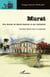 Murat - Une famille de Marie-Galante et son habitation - 2e édition revue et augmentée