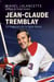 Jean-Claude Tremblay - Le magicien de la ligne bleue