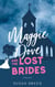 Maggie Dove and the Lost Brides - Maggie Dove, #3