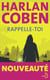 Rappelle-toi - Le nouveau roman policier d'Harlan Coben - un thriller haletant mêlant suspense et enquête autour d'une mystérieuse disparition, où secrets et meurtres s'entrelacent. - Le nouveau roman policier d'Harlan Coben - un thriller haletant mêla...