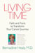 Living Time - Faith and Facts to Transform Your Cancer Journey