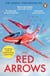 The Red Arrows - The Sunday Times Bestseller