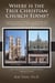 Where is the True Christian Church Today?