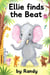 Ellie Finds The Beat - Childrens Books, #999