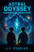 Astral Odyssey: Guardians of the Luminous Realm