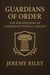 Guardians of Order: The Foundations of Conservative Political Thought