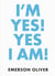 I'm Yes! Yes I Am!