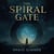 The Spiral Gate - Black Hollow Files, #4
