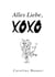 Alles Liebe, - XOXO