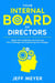 Your Internal  Board of Directors:    Master Self-Leadership And Overcome Life's Challenges With Empowering Inner Dialogue