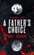 A Father's Choice - The Misrule, #1