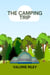 The Camping Trip - The Adventures of Ann and Deena, #1
