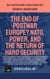 The End Of Postwar Europe? NATO, Power, And The Return Of Hard Security - Geopolitics